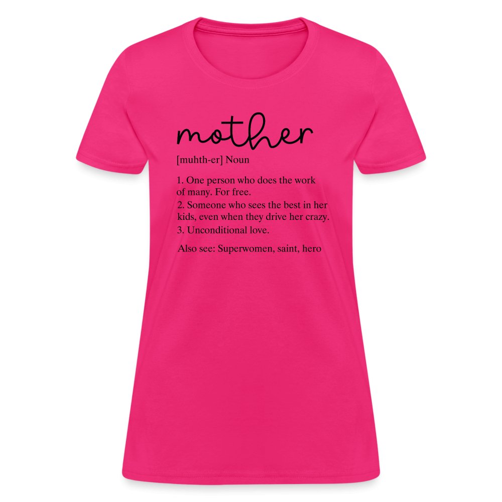 Definition of Mother Contoured T-Shirt (Black Letters) - fuchsia