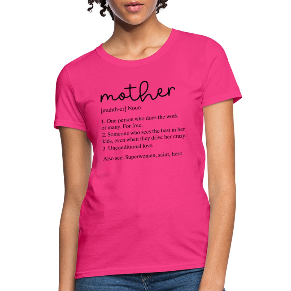 Definition of Mother Contoured T-Shirt (Black Letters) - fuchsia