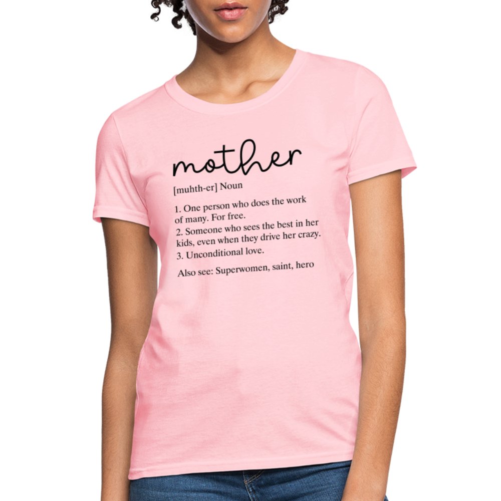 Definition of Mother Contoured T-Shirt (Black Letters) - pink