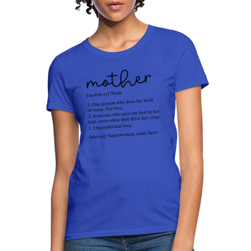 Definition of Mother Contoured T-Shirt (Black Letters) - royal blue