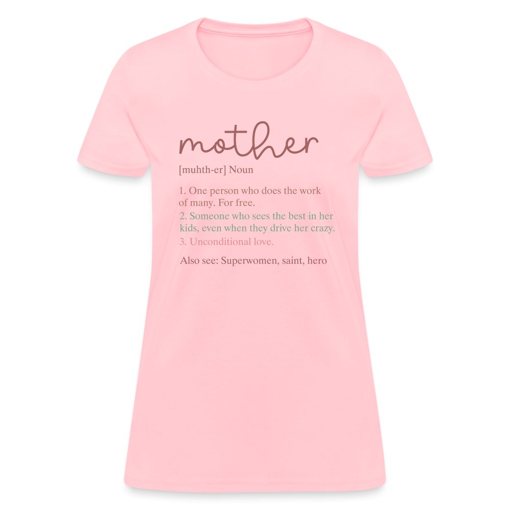 Definition of Mother Contoured T-Shirt - pink