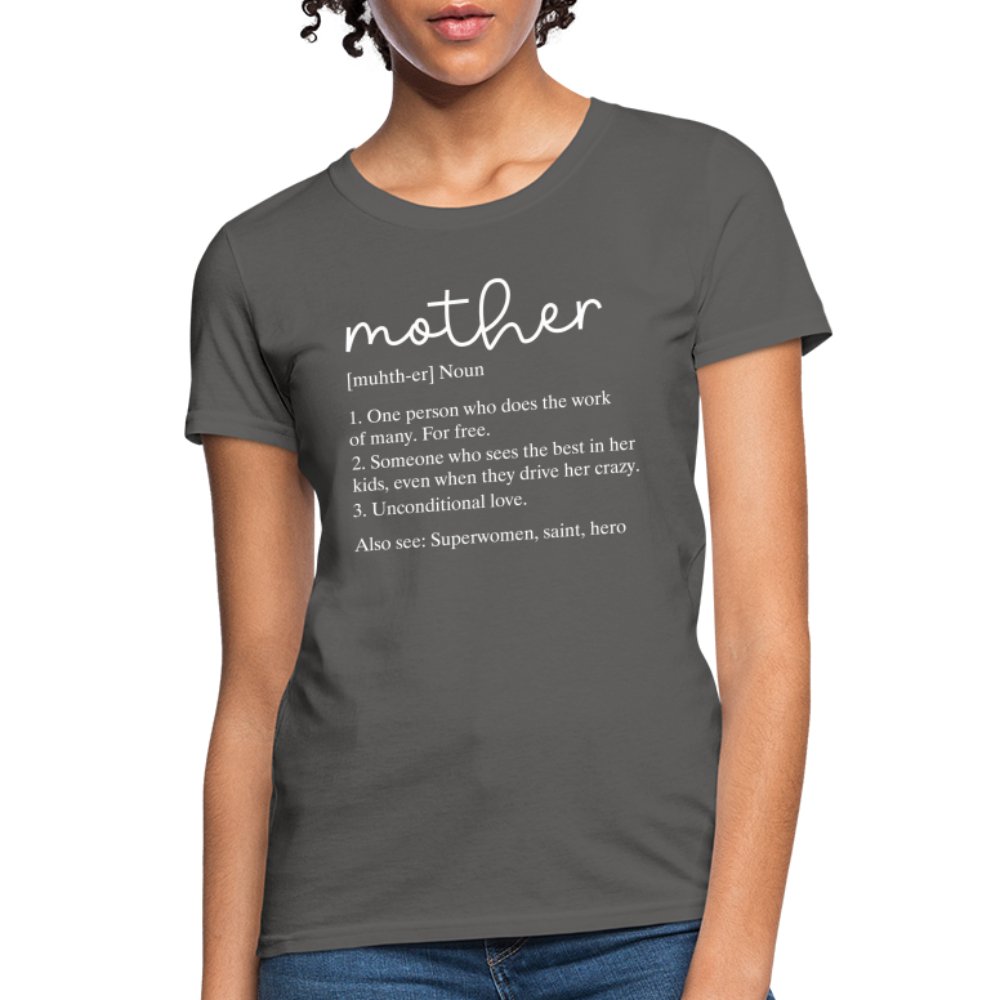 Definition of Mother Contoured T-Shirt (White Letters) - charcoal