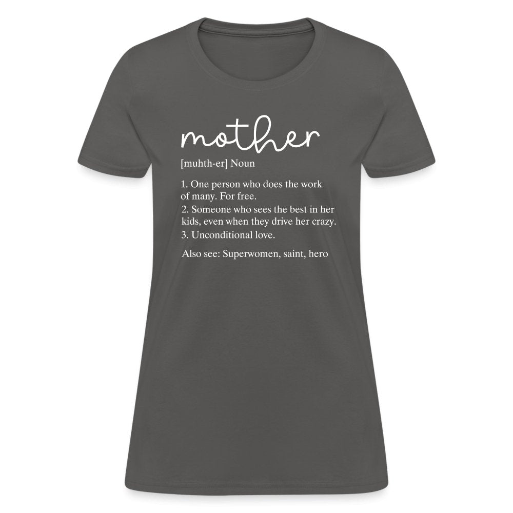 Definition of Mother Contoured T-Shirt (White Letters) - charcoal