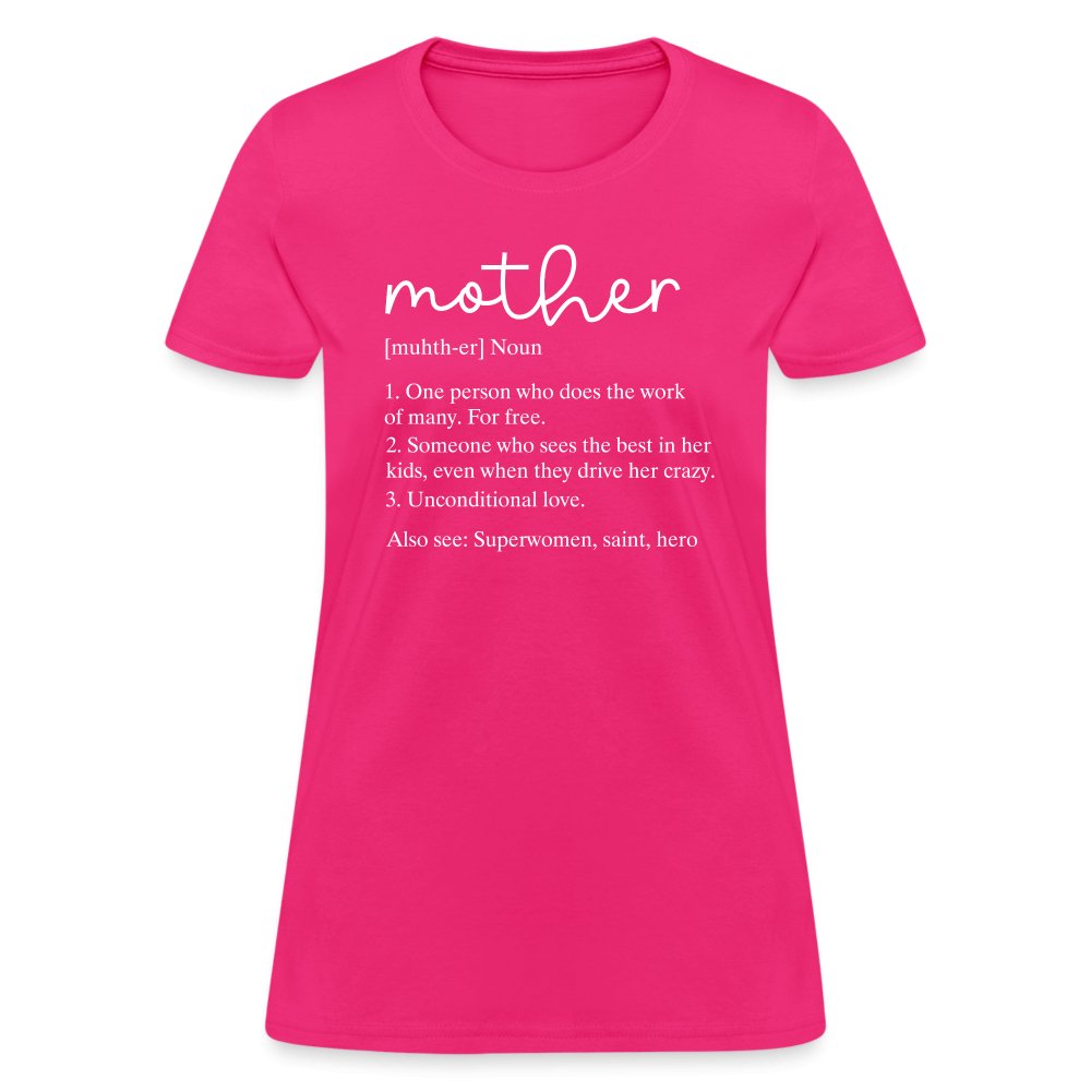 Definition of Mother Contoured T-Shirt (White Letters) - fuchsia