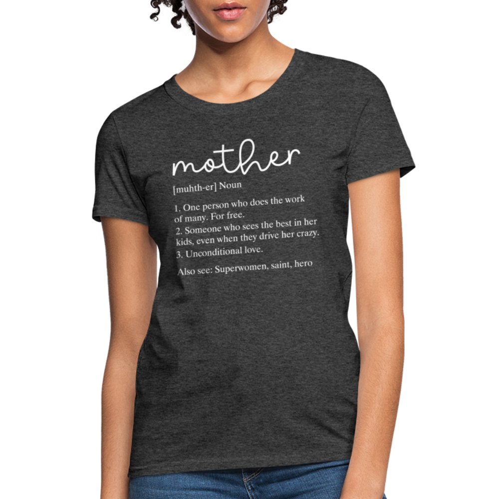 Definition of Mother Contoured T-Shirt (White Letters) - heather black