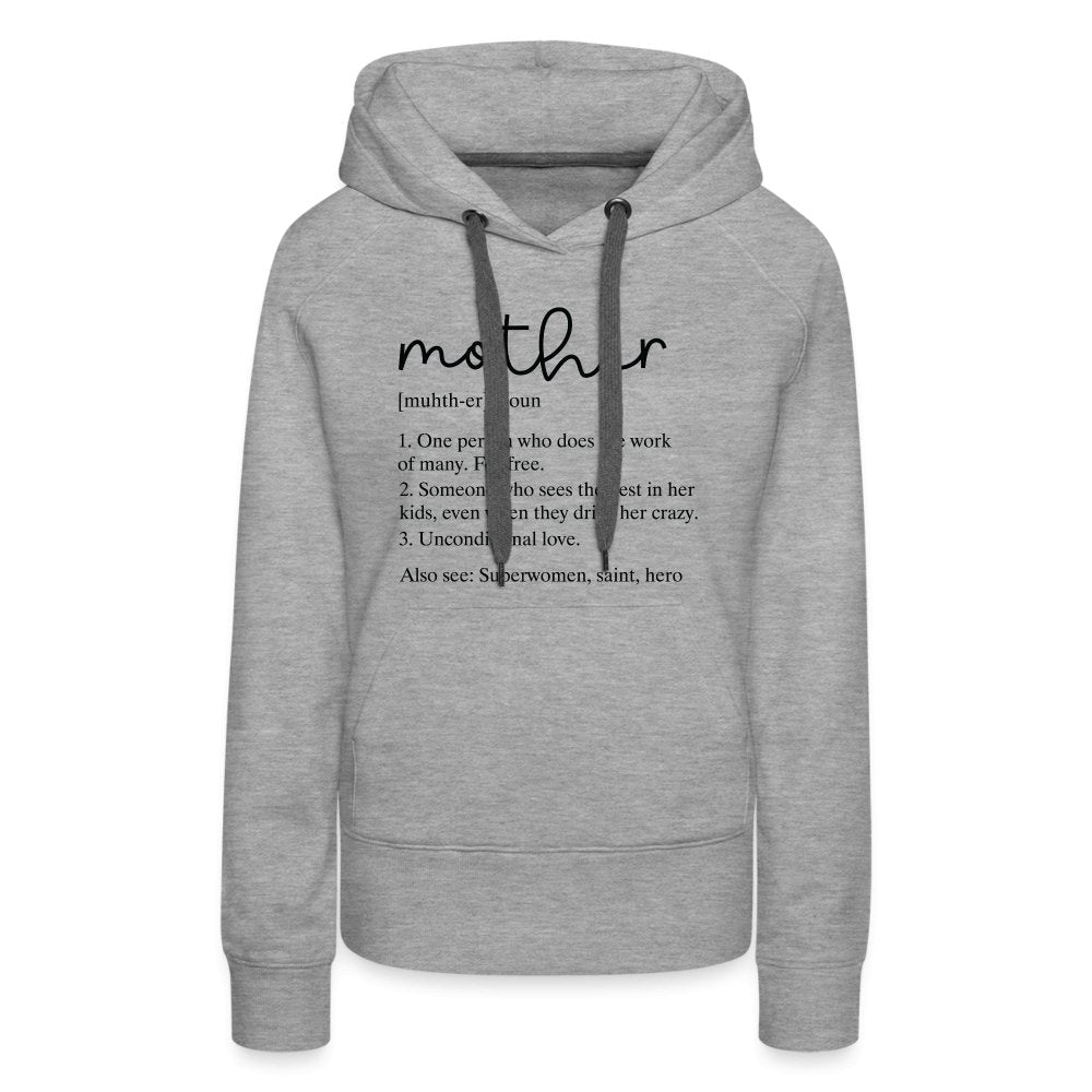 Definition of Mother Premium Hoodie (Black Letters) - heather grey