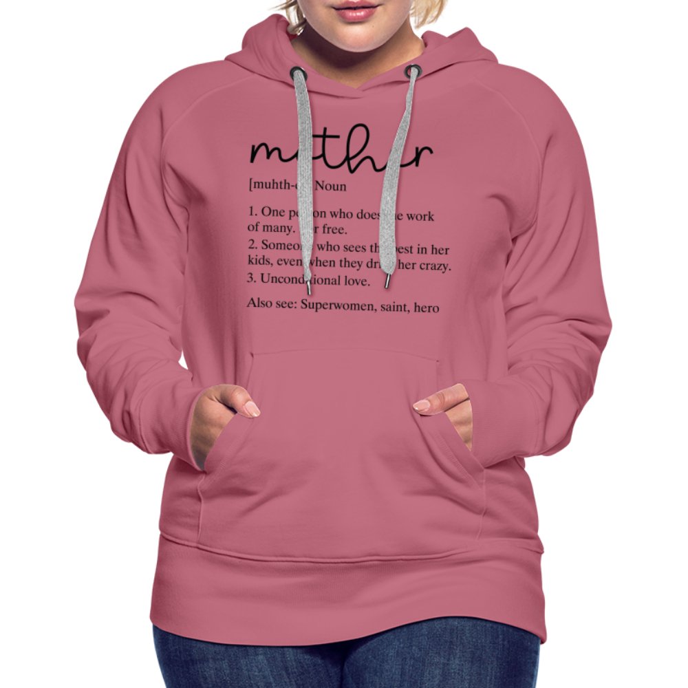 Definition of Mother Premium Hoodie (Black Letters) - mauve