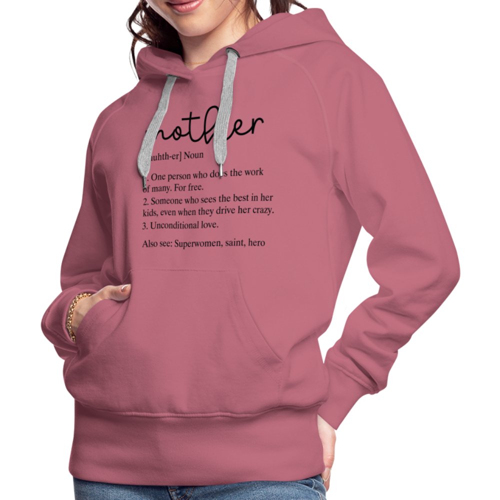 Definition of Mother Premium Hoodie (Black Letters) - mauve