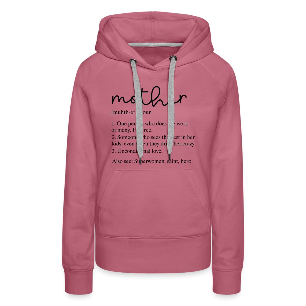 Definition of Mother Premium Hoodie (Black Letters) - mauve