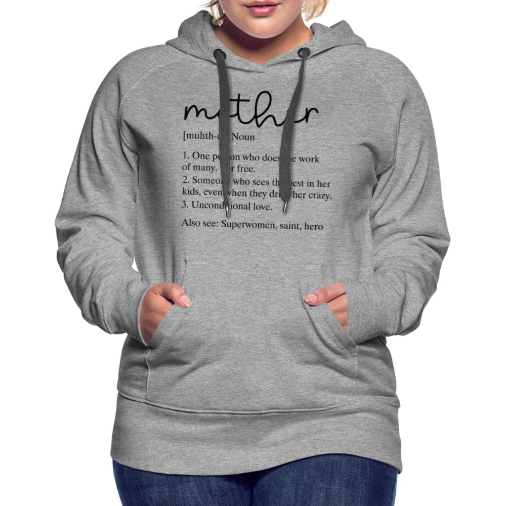 Definition of Mother Premium Hoodie (Black Letters) - option1# - Women’s Premium Hoodie | Spreadshirt 444