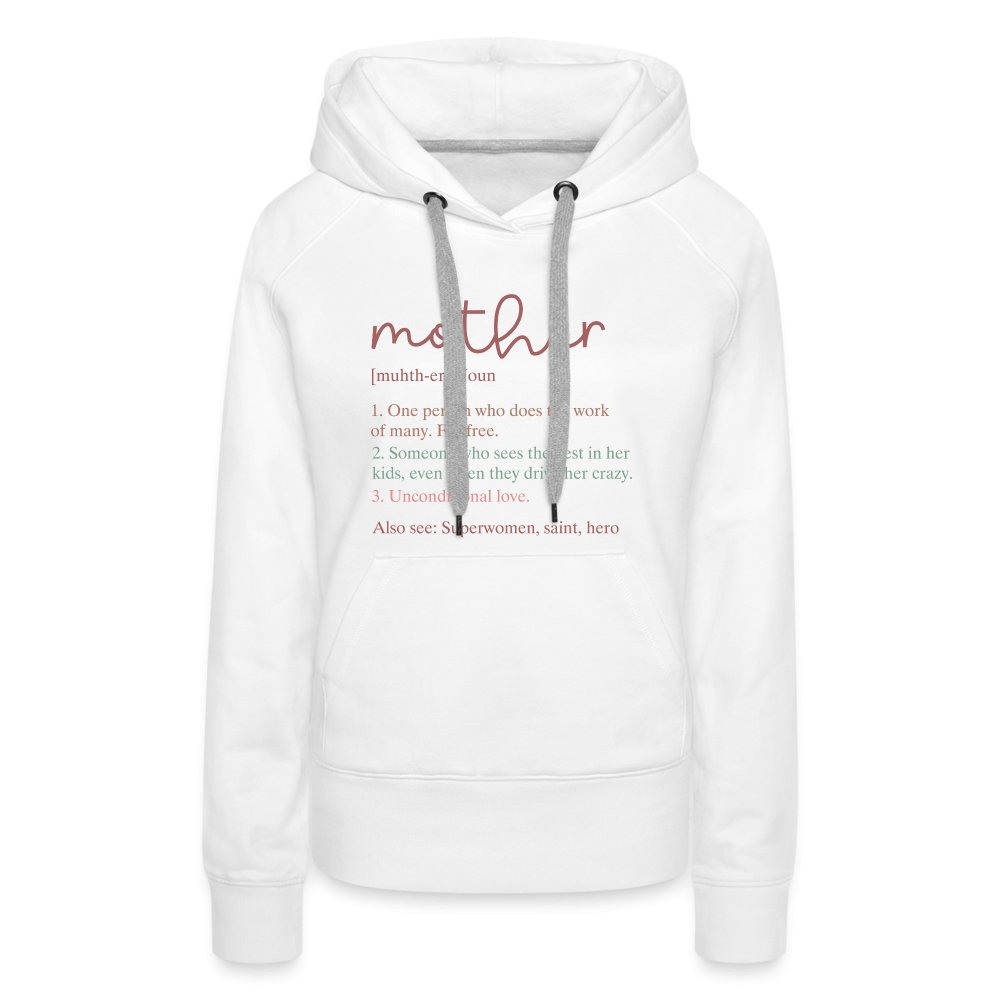 Definition of Mother Premium Hoodie - S