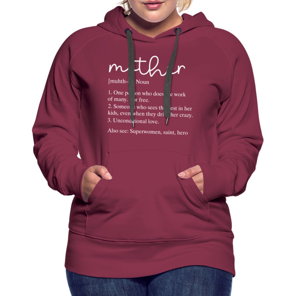 Definition of Mother Premium Hoodie (White Letters) - option1# - Women’s Premium Hoodie | Spreadshirt 444