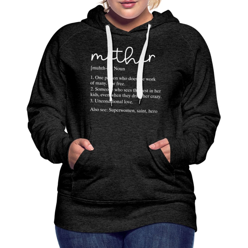 Definition of Mother Premium Hoodie (White Letters) - option1# - Women’s Premium Hoodie | Spreadshirt 444