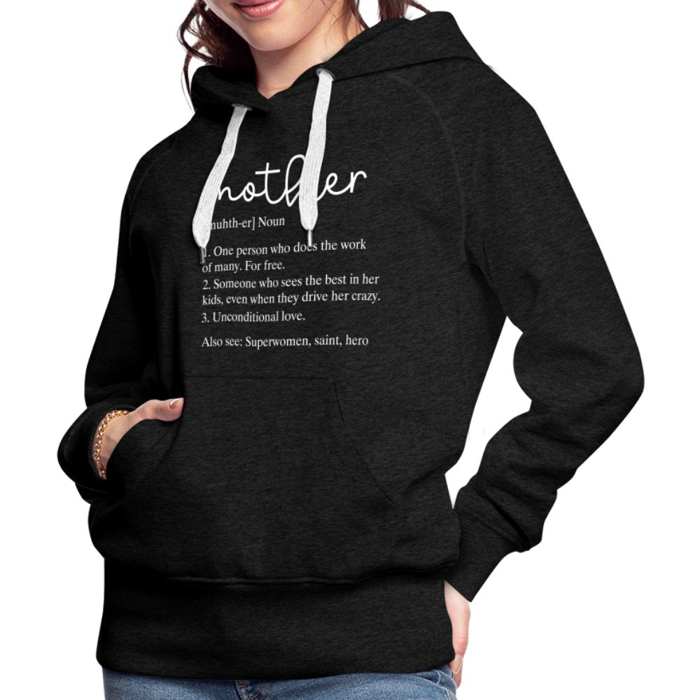 Definition of Mother Premium Hoodie (White Letters) - option1# - Women’s Premium Hoodie | Spreadshirt 444