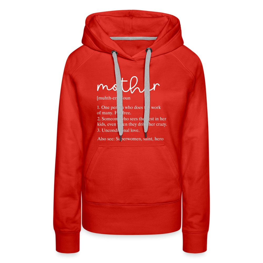 Definition of Mother Premium Hoodie (White Letters) - option1# - Women’s Premium Hoodie | Spreadshirt 444