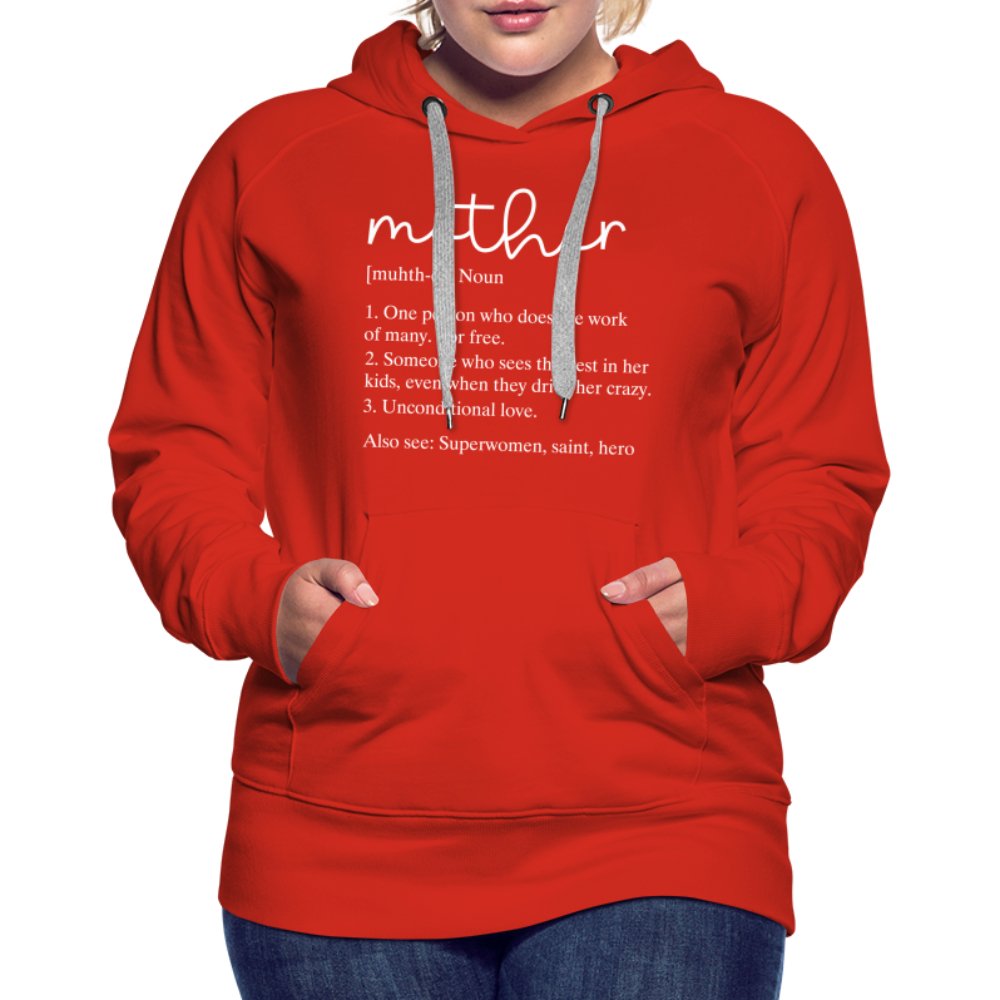 Definition of Mother Premium Hoodie (White Letters) - option1# - Women’s Premium Hoodie | Spreadshirt 444