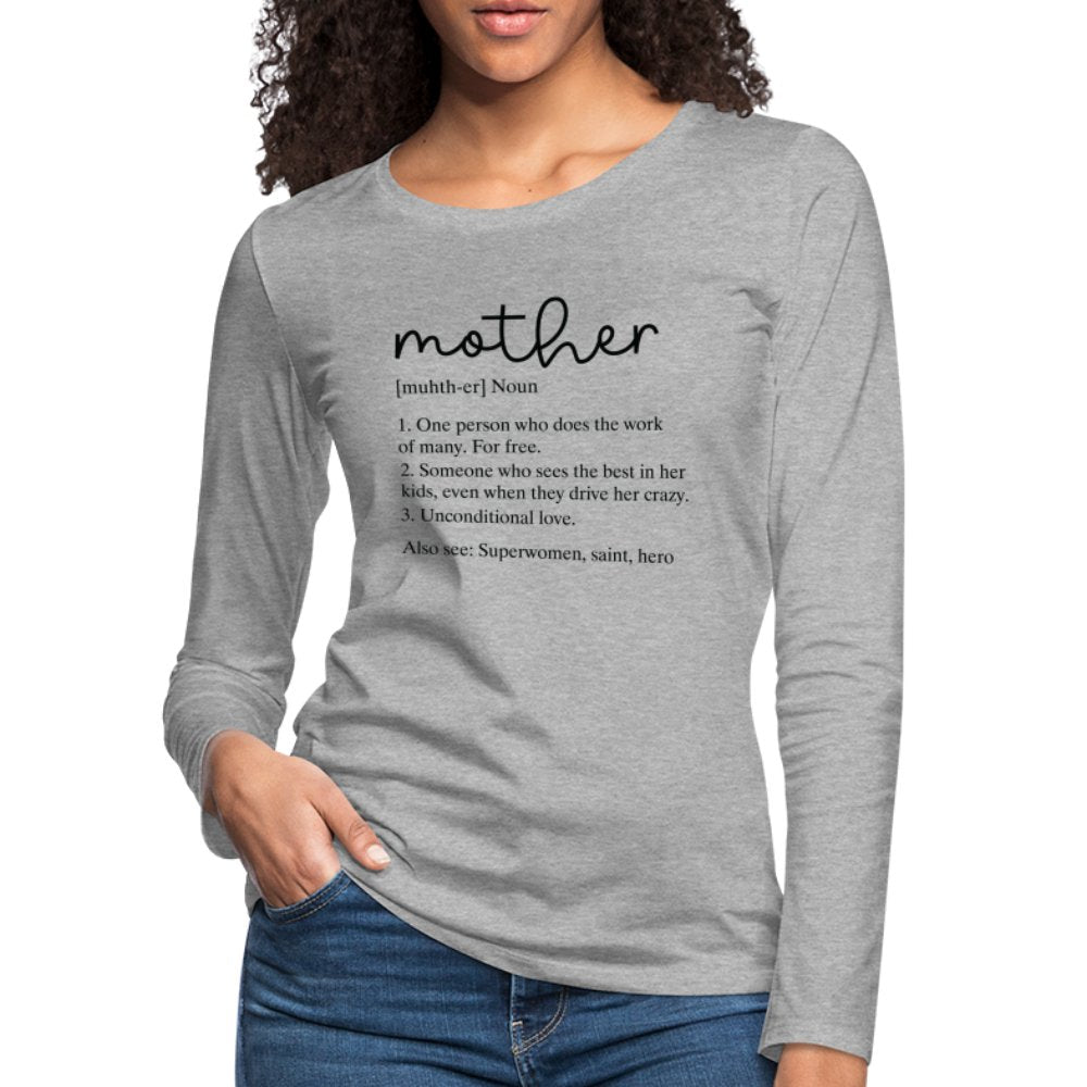 Definition of Mother Premium Long Sleeve T-Shirt (Black Letters) - heather gray