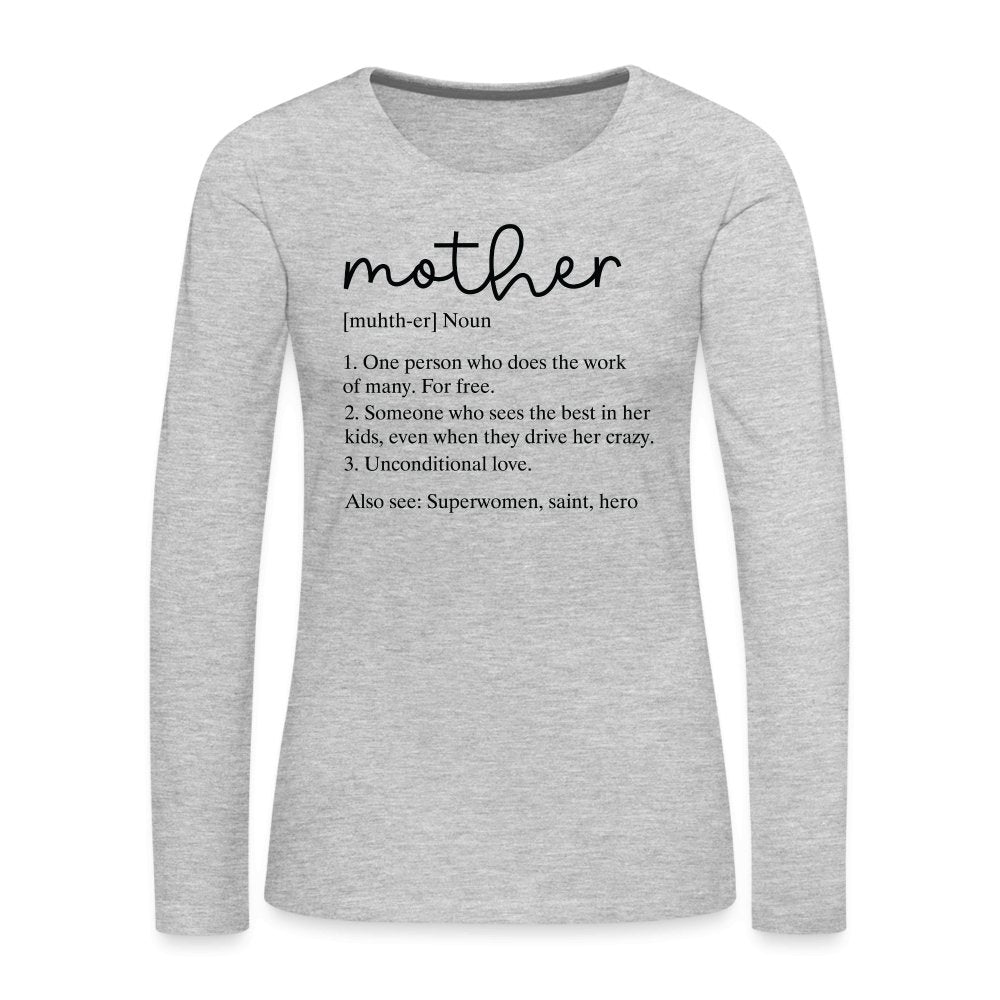 Definition of Mother Premium Long Sleeve T-Shirt (Black Letters) - heather gray