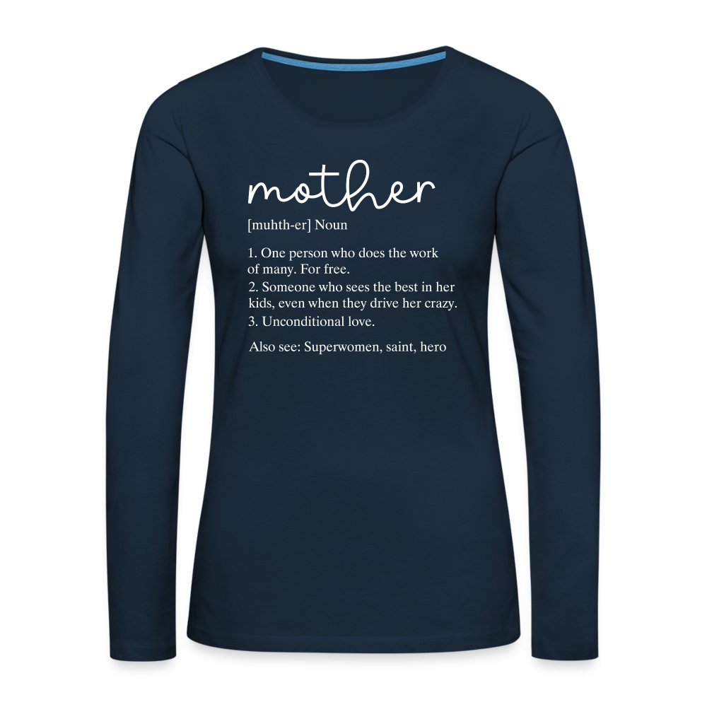 Definition of Mother Premium Long Sleeve T-Shirt (White Letters) - option1# - Women's Premium Long Sleeve T-Shirt | Spreadshirt 876