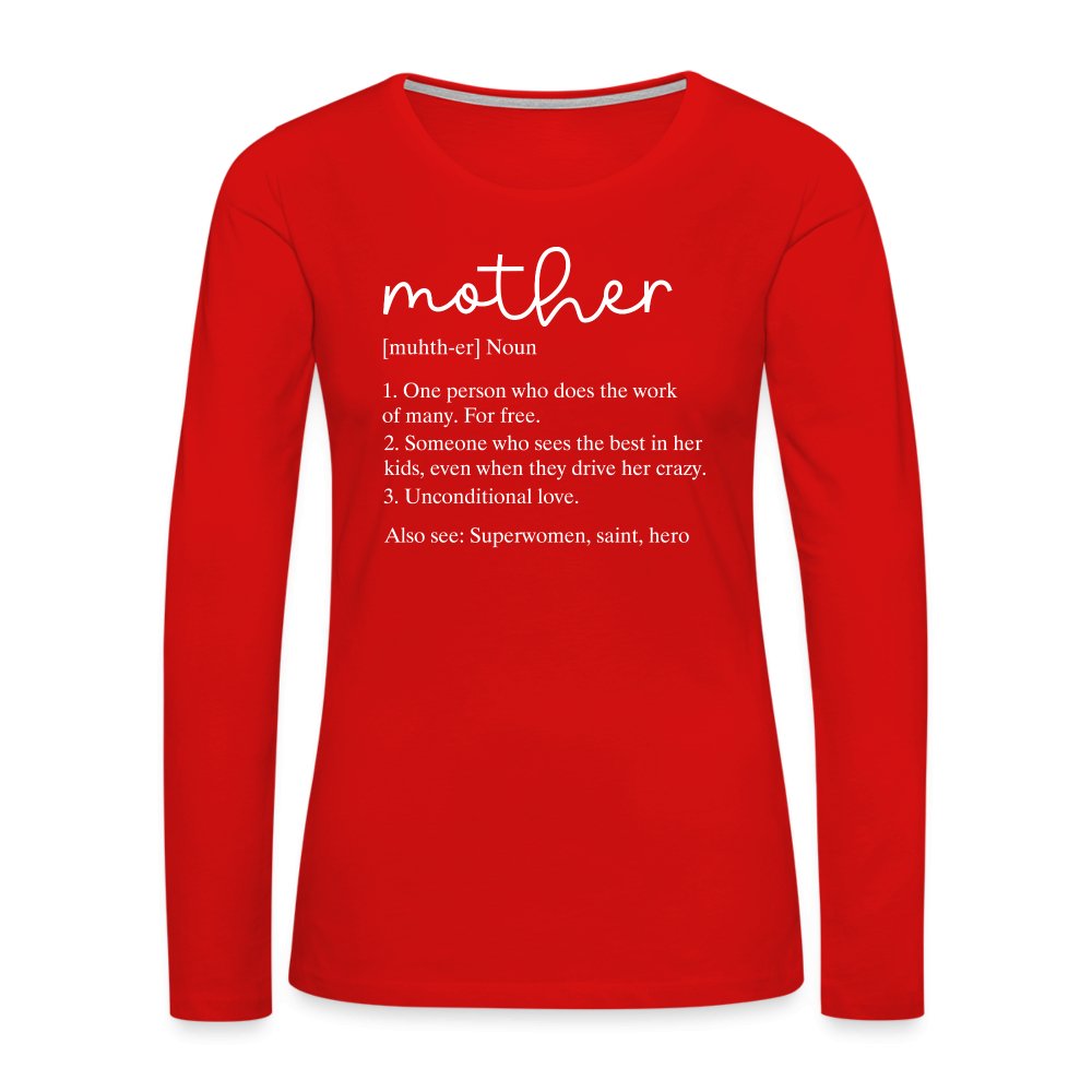 Definition of Mother Premium Long Sleeve T-Shirt (White Letters) - option1# - Women's Premium Long Sleeve T-Shirt | Spreadshirt 876