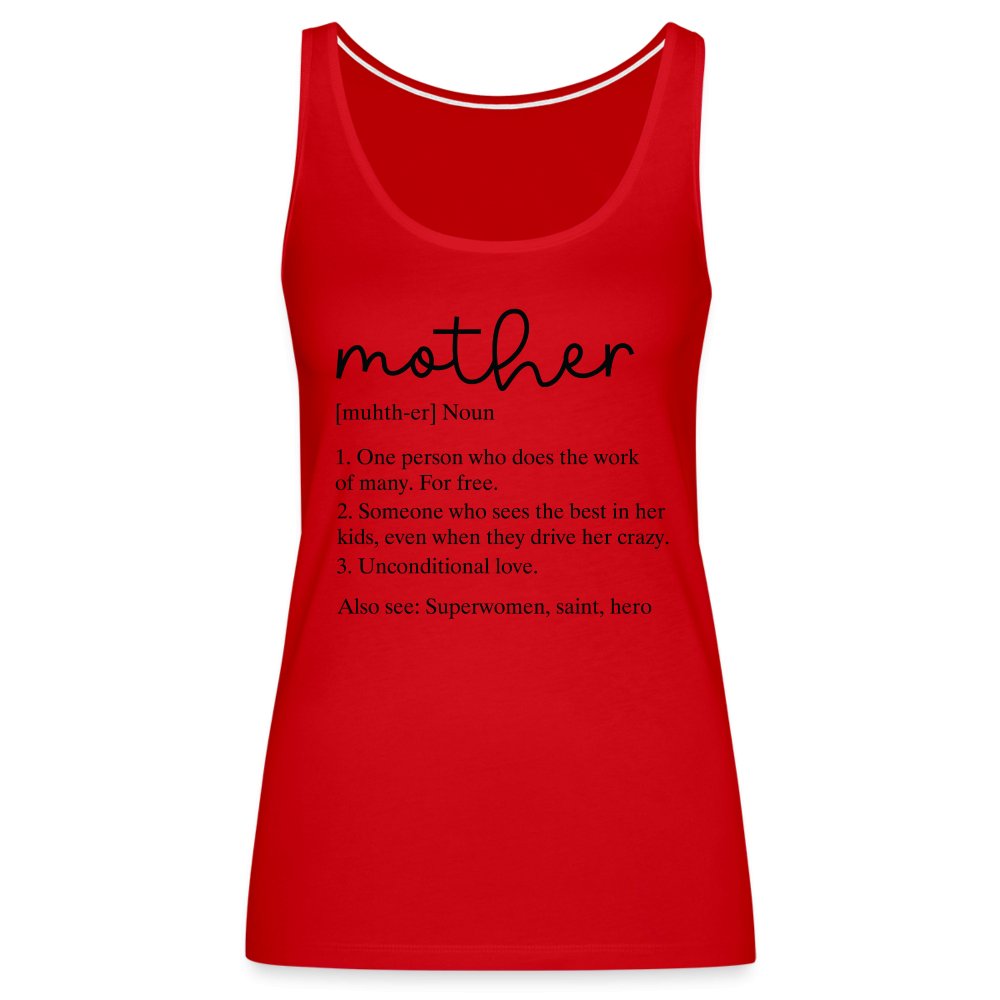 Definition of Mother Women’s Premium Tank Top (Black Letters) - red