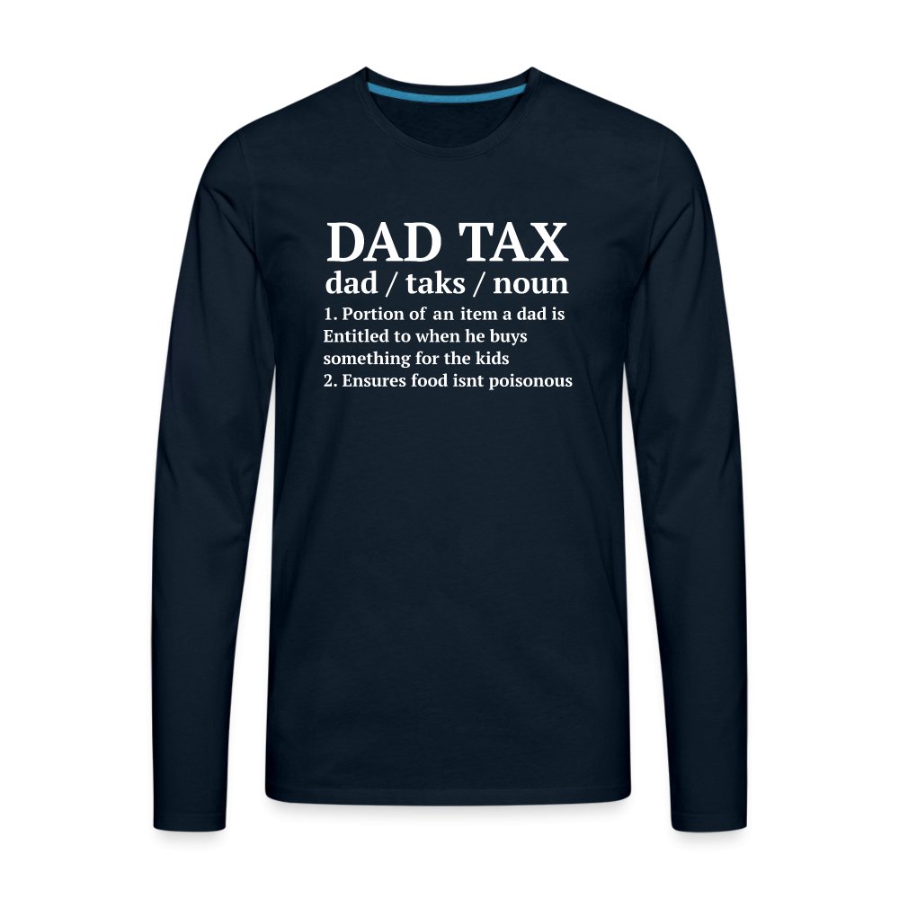 Definition of the Dad Tax Long Sleeve T-Shirt - deep navy