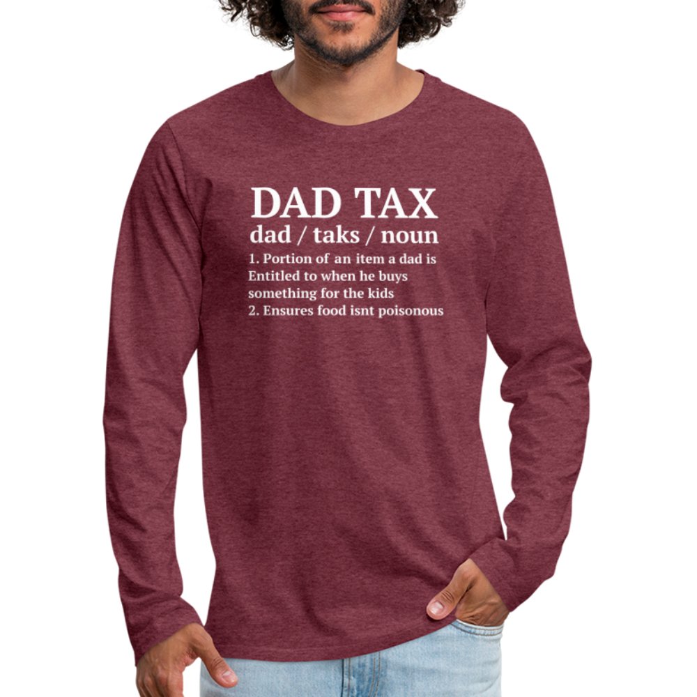 Definition of the Dad Tax Long Sleeve T-Shirt - heather burgundy