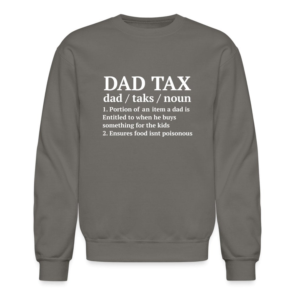 Definition of the Dad Tax Sweatshirt - asphalt gray