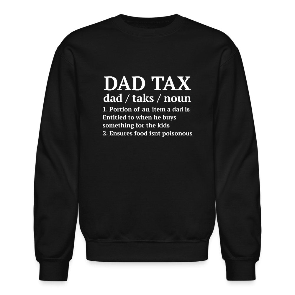 Definition of the Dad Tax Sweatshirt - black