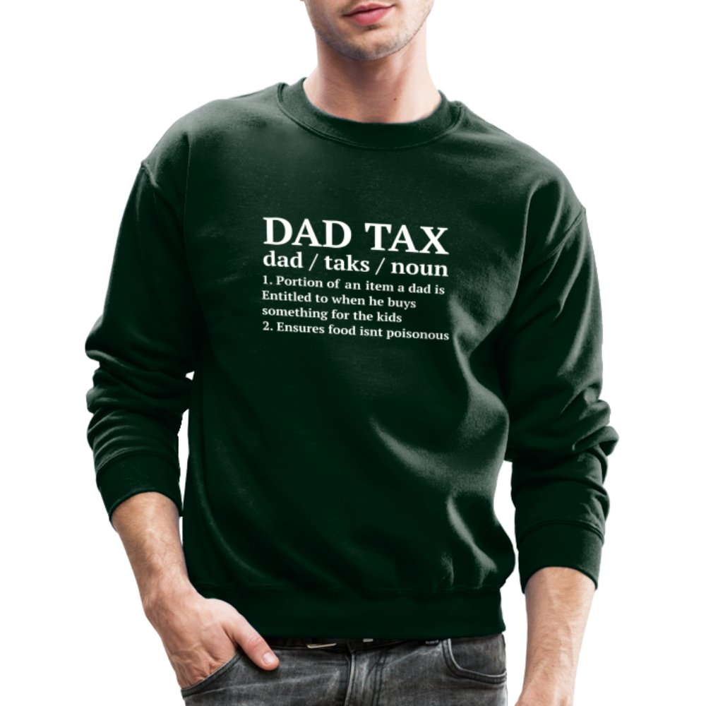 Definition of the Dad Tax Sweatshirt - forest green