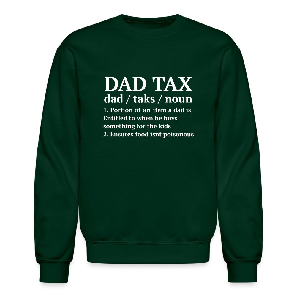 Definition of the Dad Tax Sweatshirt - forest green