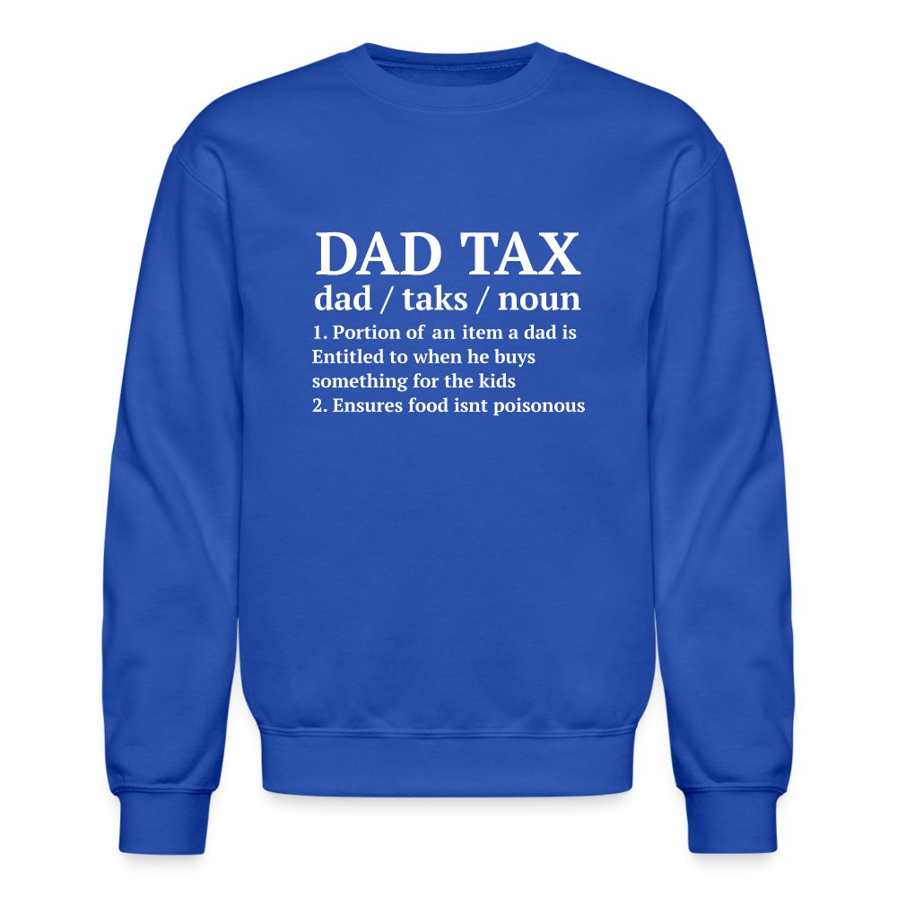 Definition of the Dad Tax Sweatshirt - royal blue