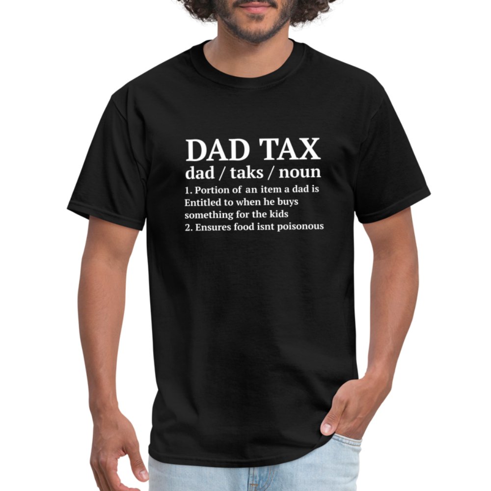 Definition of the Dad Tax T-Shirt - black