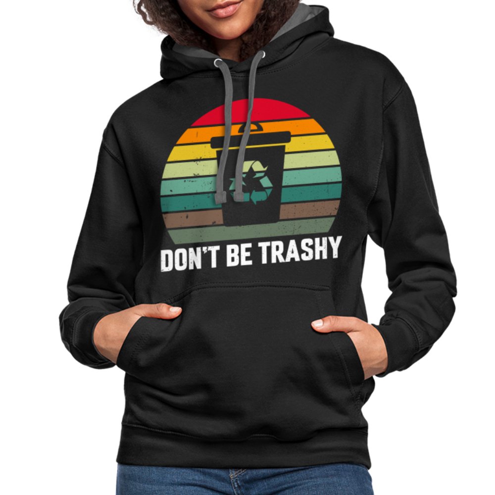 Don't Be Trashy Hoodie (Recycle) - black/asphalt