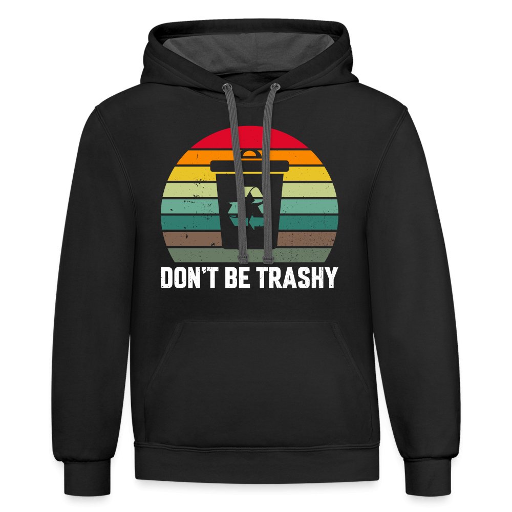 Don't Be Trashy Hoodie (Recycle) - black/asphalt