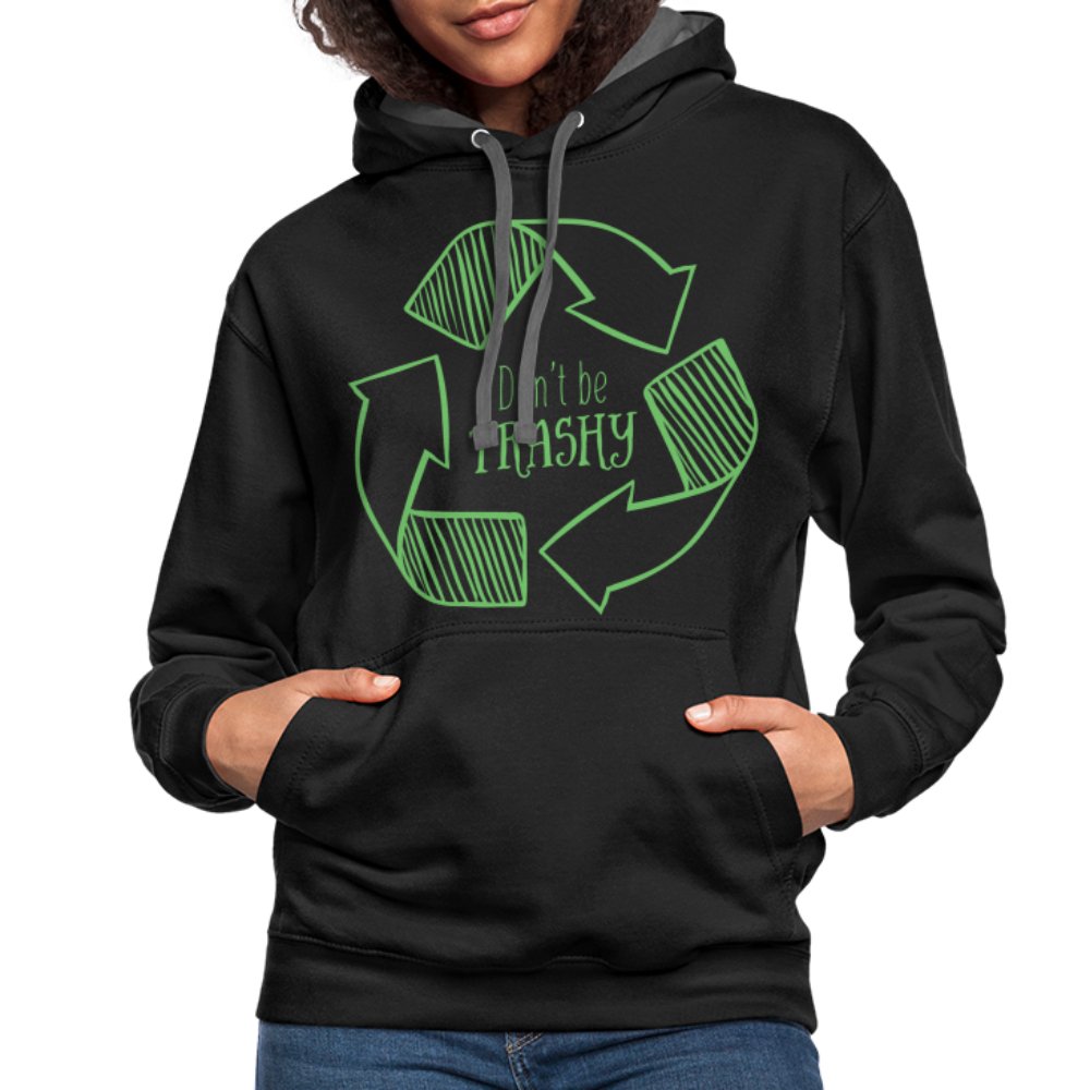 Don't Be Trashy Hoodie (Recycle) - black/asphalt