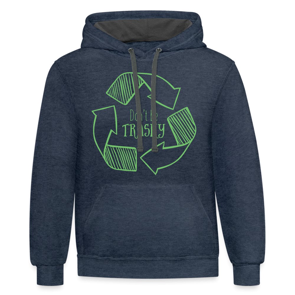 Don't Be Trashy Hoodie (Recycle) - indigo heather/asphalt