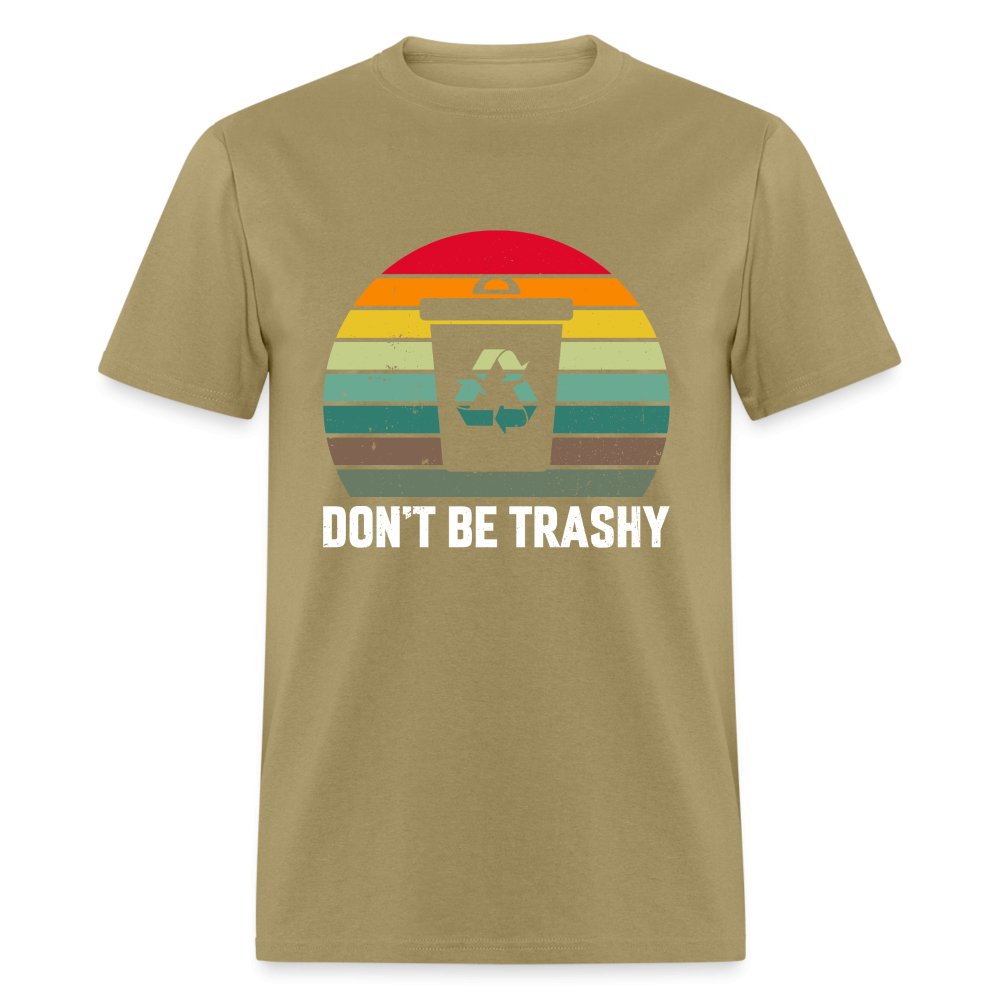 Don't Be Trashy T-Shirt (Recycle) - option1# - Unisex Classic T-Shirt | Fruit of the Loom 3930