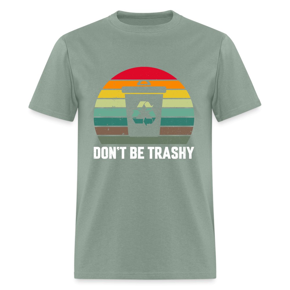 Don't Be Trashy T-Shirt (Recycle) - option1# - Unisex Classic T-Shirt | Fruit of the Loom 3930