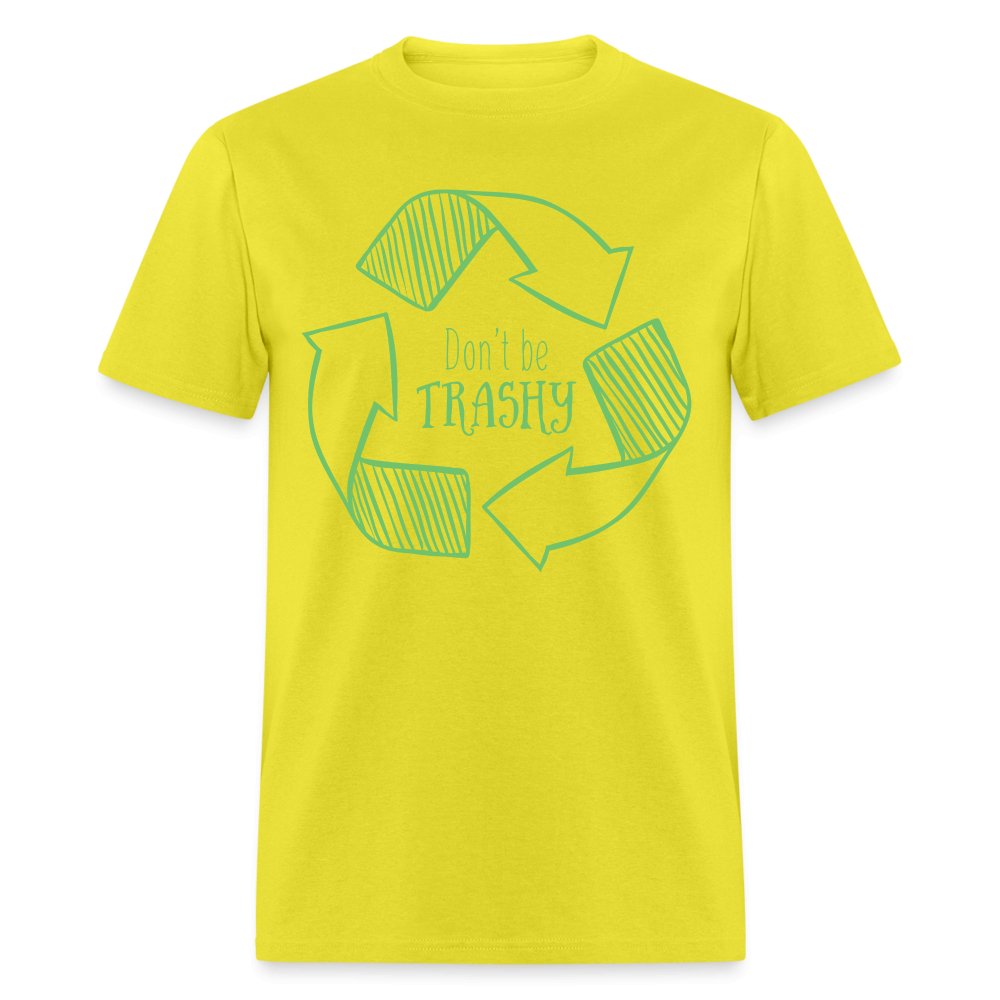 Don't Be Trashy T-Shirt (Recycle) - pink