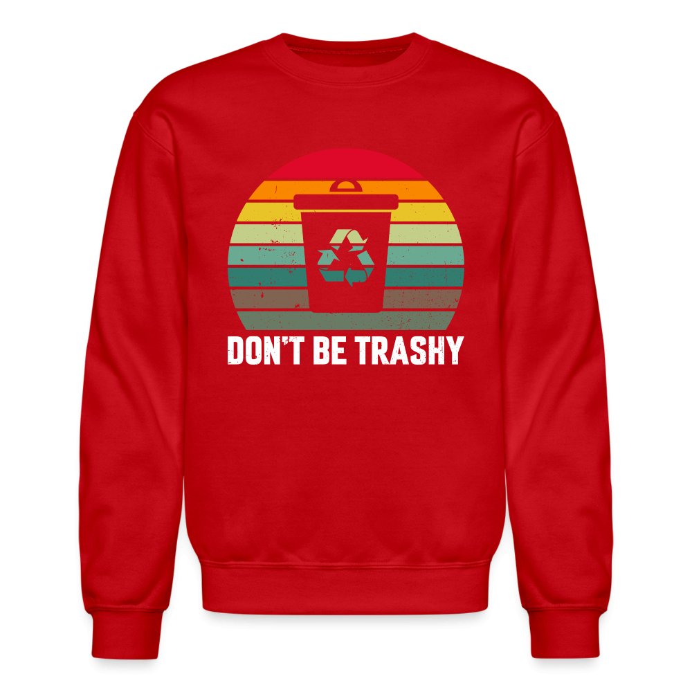 Don't Be Trashy Women's Sweatshirt (Recycle) - navy