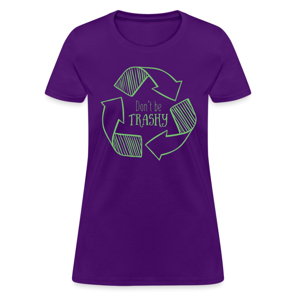 Don't Be Trashy Women's T-Shirt (Recycle) - purple