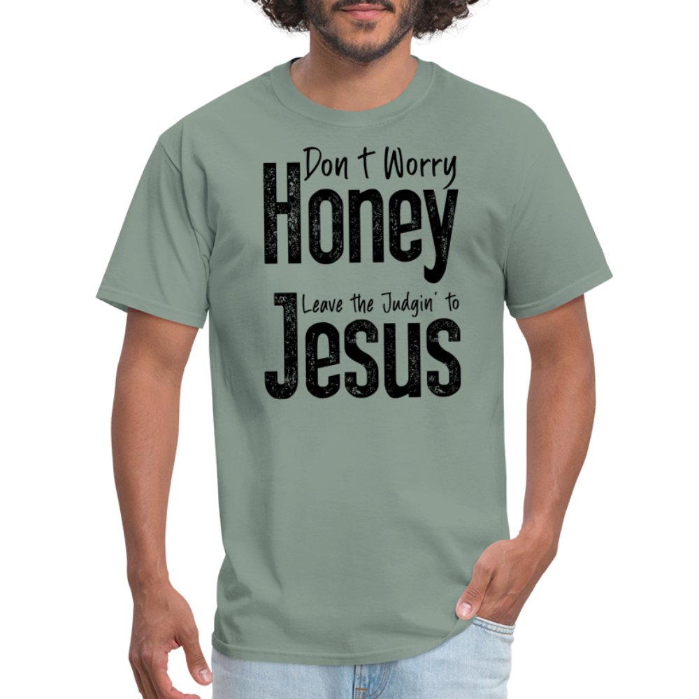 Don't Worry Honey Leave the Judgin' to Jesus T-Shirt - aquatic blue