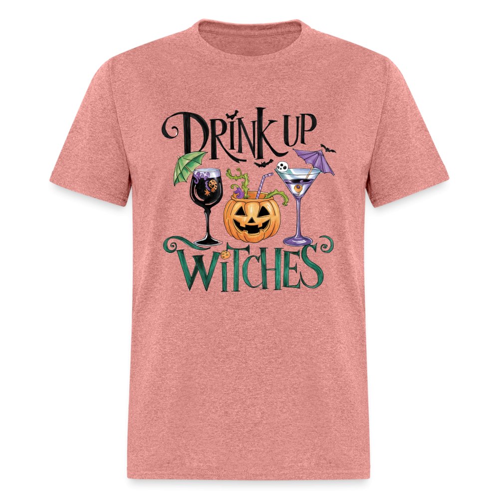 Drink Up Witches T-Shirt (Halloween Witch) - heather mauve