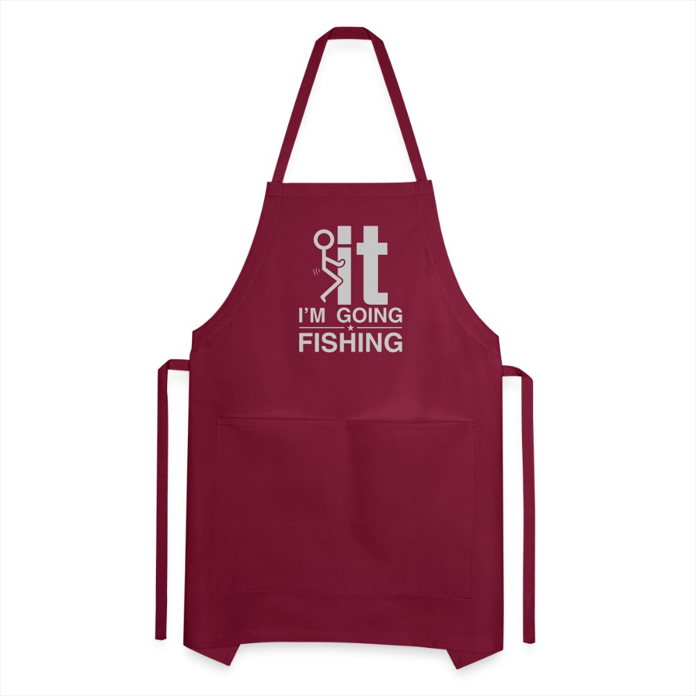 F It I'm Going Fishing Adjustable Apron - burgundy