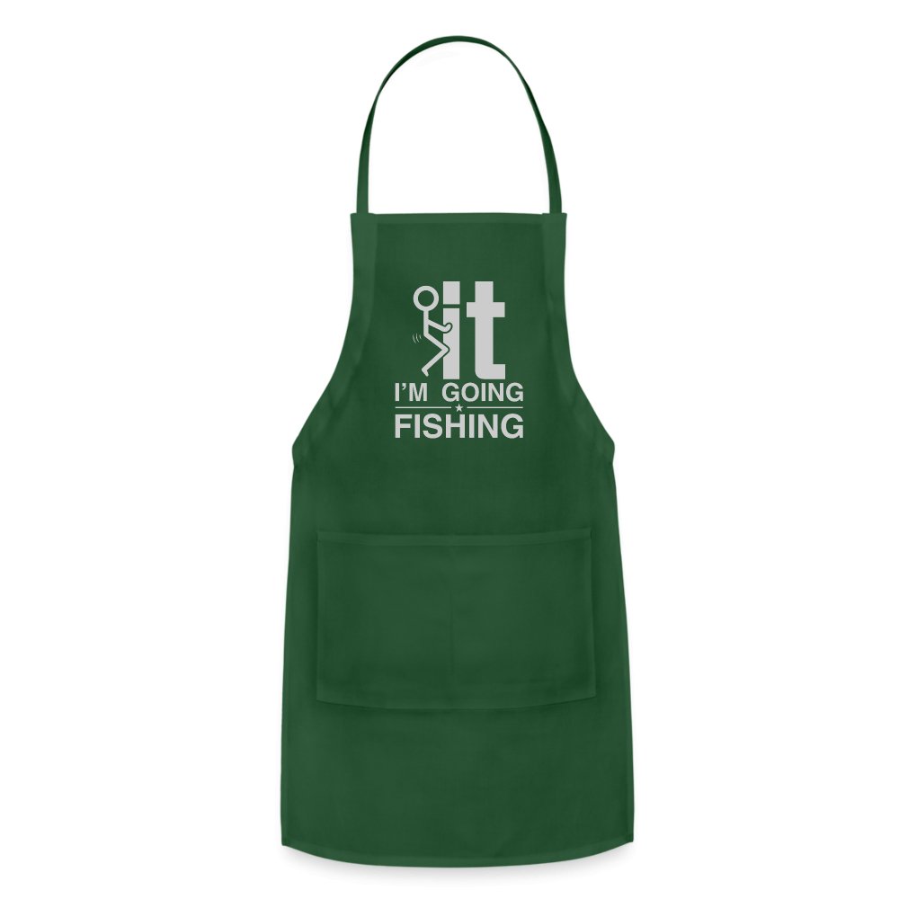 F It I'm Going Fishing Adjustable Apron - forest green