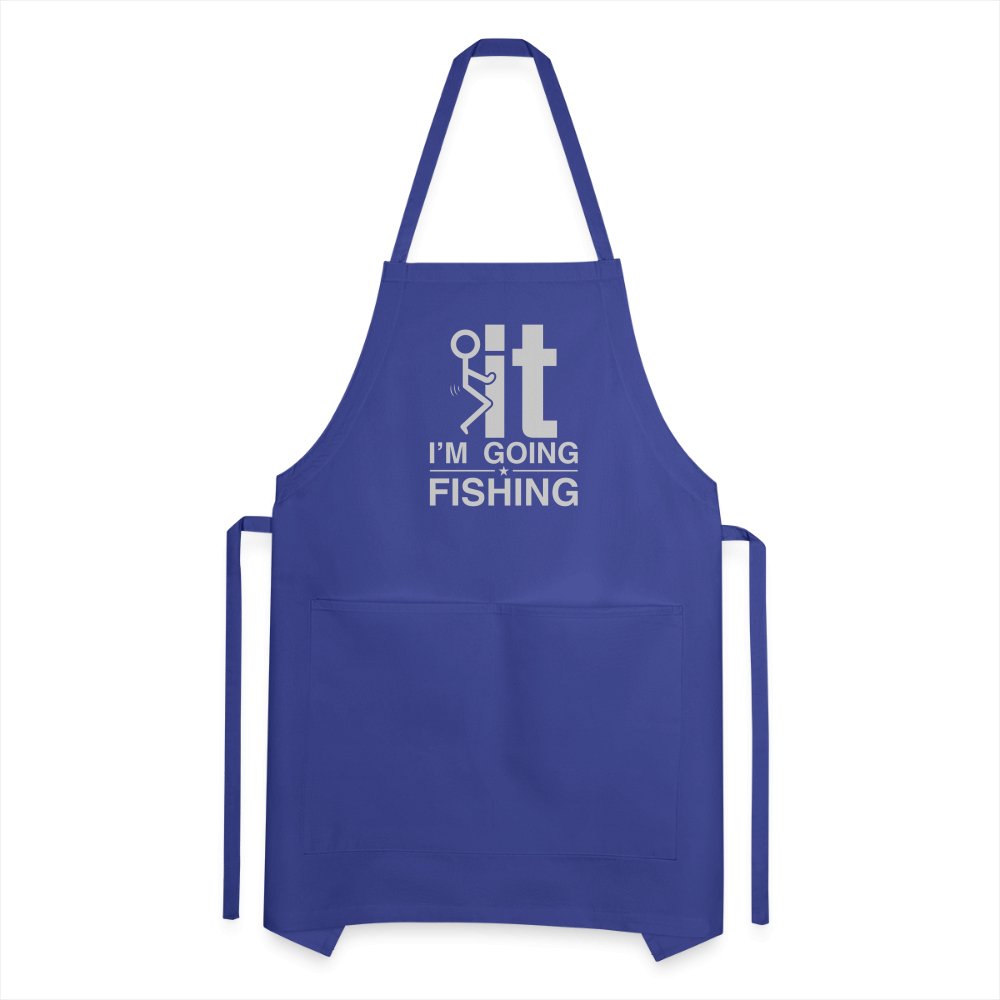 F It I'm Going Fishing Adjustable Apron - royal blue