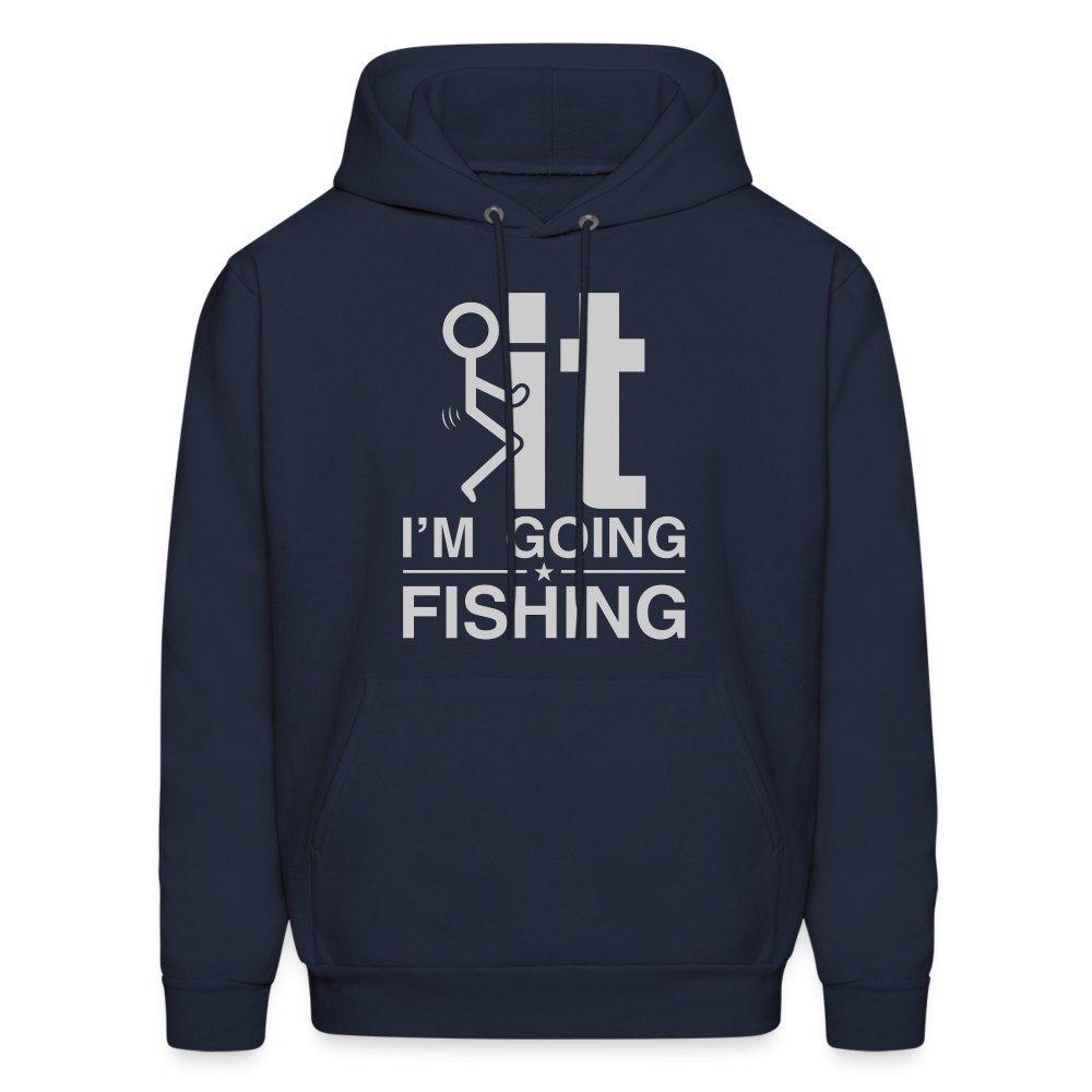 F It I'm Going Fishing Hoodie - navy