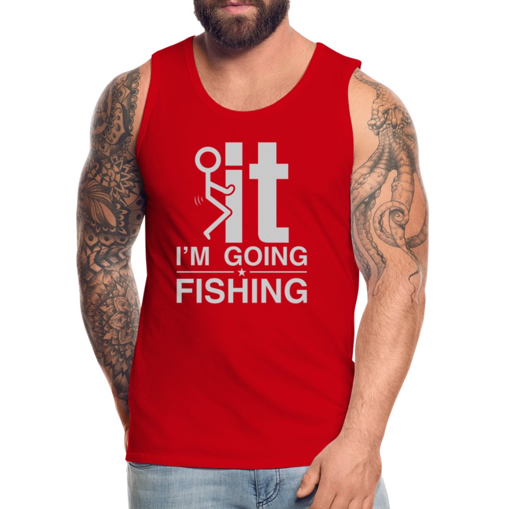 F It I'm Going Fishing Men’s Premium Tank Top - black