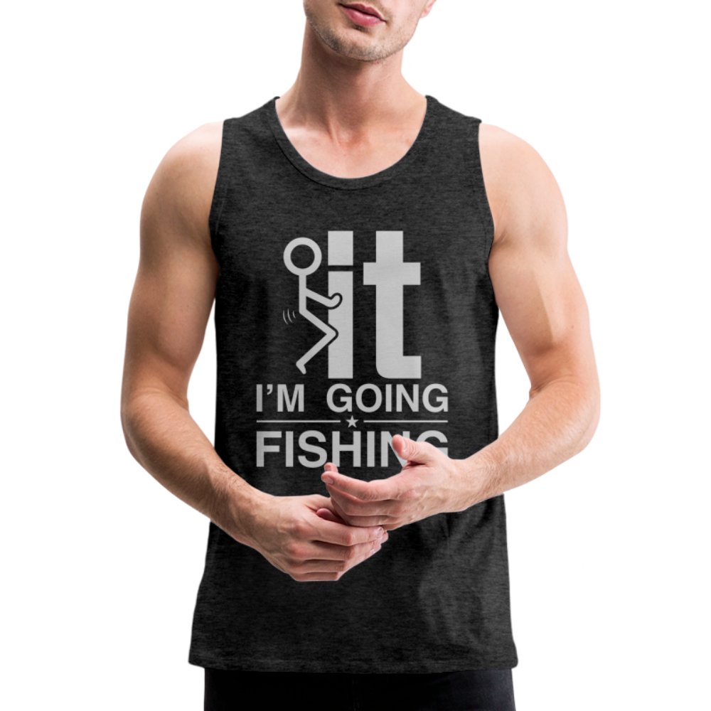 F It I'm Going Fishing Men’s Premium Tank Top - deep navy